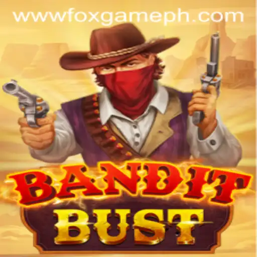 Unveiling BanditBust: Explore the Thrills of the FOX GAME