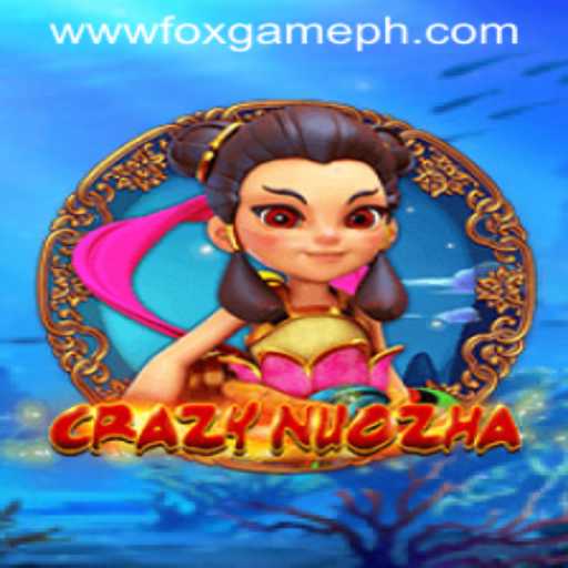 Discover CrazyNuoZha: An Exciting FOX GAME Adventure