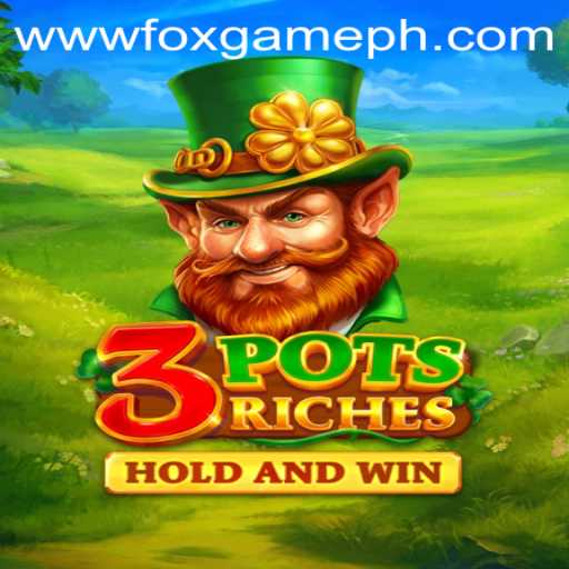 Explore 3potsRiches: The FOX GAME Adventure