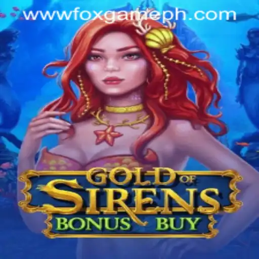 Explore the Enchanting World of GoldofSirensBonusBuy: A FOX GAME Experience