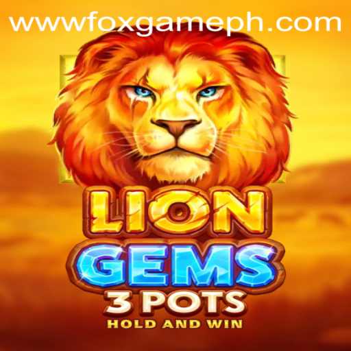 Discovering the Excitement of LionGems3pots: A Game by FOX GAME