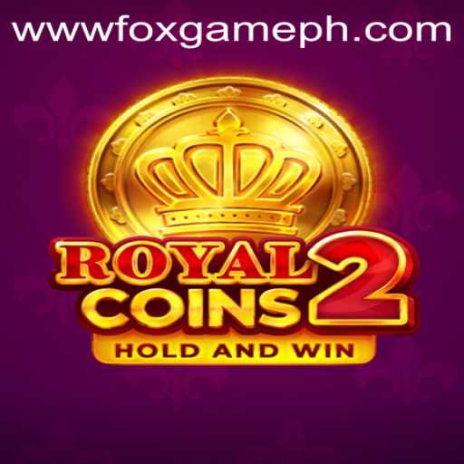 RoyalCoins2 The Ultimate FOX GAME Experience